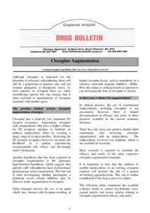 Clozapine Augmentation Graylands Hospital Drug Bulletin 2004 Vol. 12 No. 1 March ISSN[removed]Although clozapine is indicated for the treatment of refractory schizophrenia, there will still be a proportion of patients 