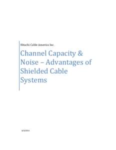 Hitachi Cable America Inc.  Channel Capacity & Noise – Advantages of Shielded Cable Systems