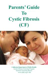 Parents’ Guide To Cystic Fibrosis (CF)  California Department of Public Health