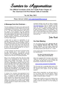 Sumter to Appomattox The Official Newsletter of the New South Wales Chapter of The American Civil War Round Table of Australia No. 64, May 2013 *************************************************************** Please visit