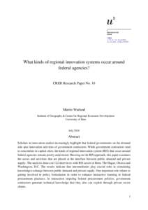 What kinds of regional innovation systems occur around federal agencies? CRED Research Paper No. 10  Martin Warland