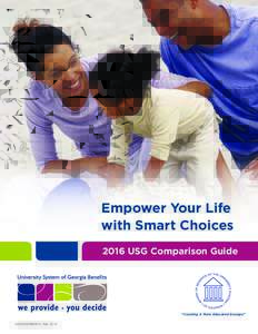 Empower Your Life with Smart Choices 2016 USG Comparison Guide “Creating A More Educated Georgia” 54027GAMENPCL Rev
