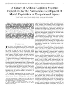IEEE TRANSACTIONS ON EVOLUTIONARY COMPUTATION, SPECIAL ISSUE ON AUTONOMOUS MENTAL DEVELOPMENT (IN PRESS)  1 A Survey of Artificial Cognitive Systems: Implications for the Autonomous Development of