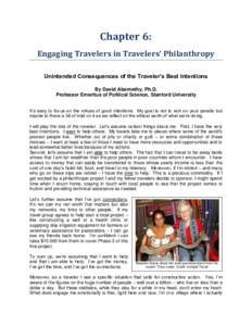 Chapter 6: Engaging Travelers in Travelers’ Philanthropy Unintended Consequences of the Traveler’s Best Intentions By David Abernethy, Ph.D. Professor Emeritus of Political Science, Stanford University It‟s easy to