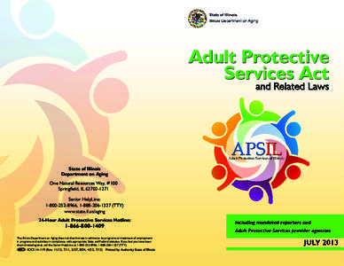 State of Illinois Illinois Department on Aging Adult Protective Services Act and Related Laws