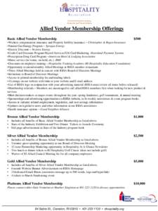 Allied Vendor Membership Offerings Basic Allied Vendor Membership $500  •Workers compensation insurance and Property liability insurance – Christopher & Regan Insurance