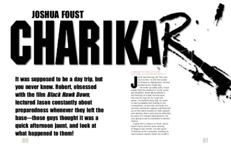 JOSHUA FOUST  CHARIKAR BY JOSHUA FOUST 34THPARALLEL MAGAZINE ISSUE 27  It was supposed to be a day trip, but