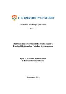 Economics Working Paper Series[removed]Between the Sword and the Wall: Spain’s Limited Options for Catalan Secessionism