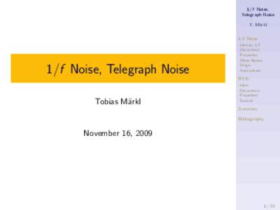 1/f Noise, Telegraph Noise T. M¨
