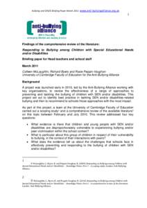 Bullying and SEN/D Briefing Paper March 2011: www.anti-bullyingalliance.org.uk  1 Findings of the comprehensive review of the literature: Responding to Bullying among Children with Special Educational Needs