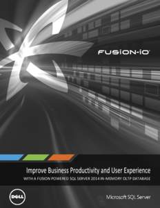 WITH A FUSION POWERED SQL SERVER 2014 IN-MEMORY OLTP DATABASE  1 WWW.FUSIONIO.COM