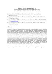 DETECTING DECEPTION IN COMPUTER-MEDIATED INTERVIEWING Giordano, Gabriel, IESE Business School, Pearson 21, 08034 Barcelona, Spain, [removed] George, Joey, College of Business, Florida State University, Tallahass