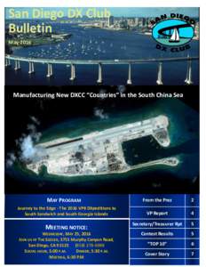 San Diego DX Club Bulletin May 2016 Manufacturing New DXCC “Countries” in the South China Sea