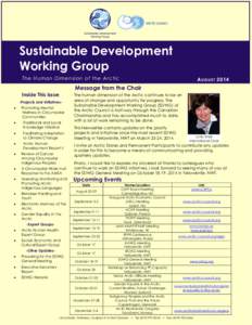 Sustainable Development Working Group The Human Dimension of the Arctic A U GU ST 2014