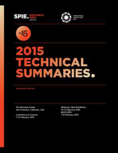 2015 TECHNICAL SUMMARIES• WWW.SPIE.ORG/PW  The Moscone Center