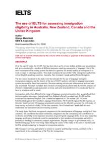 The use of IELTS for assessing immigration eligibility in Australia, New Zealand, Canada and the United Kingdom Author Glenys Merrifield GBM & Associates