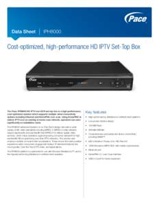 Data Sheet  IPH8000 Cost-optimized, high-performance HD IPTV Set-Top Box