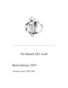 The Network GEV model  Michel Bierlaire, EPFL Conference paper STRC 2002  The Network GEV model