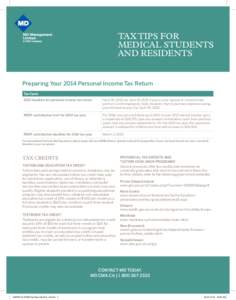 TAX TIPS FOR MEDICAL STUDENTS AND RESIDENTS Preparing Your 2014 Personal Income Tax Return Tax Facts 2014 deadline for personal income tax return