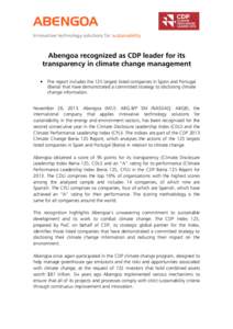 ABENGOA Innovative technology solutions for sustainability Abengoa recognized as CDP leader for its transparency in climate change management • The report includes the 125 largest listed companies in Spain and Portugal
