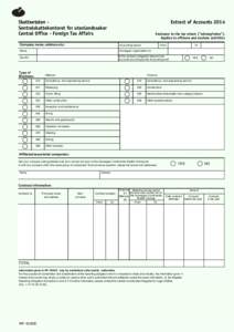 Skatteetaten Sentralskattekontoret for utenlandssaker Central Office - Foreign Tax Affairs Extract of Accounts 2014 Enclosure to the tax return (