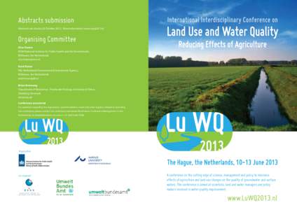 Abstracts submission Abstracts are due by 20 OctoberMore information: www.luwq2013.nl Organising Committee Dico Fraters RIVM National Institute for Public Health and the Environment,
