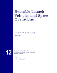 Reusable Launch Vehicles: Rethinking Access to Space