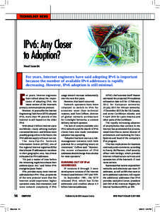 T ECHNO LOGY NE W S  IPv6: Any Closer to Adoption? Neal Leavitt