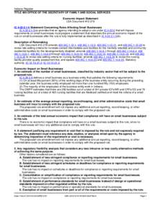 Indiana Register TITLE 405 OFFICE OF THE SECRETARY OF FAMILY AND SOCIAL SERVICES Economic Impact Statement LSA Document #[removed]IC[removed]Statement Concerning Rules Affecting Small Businesses IC[removed]a) provide