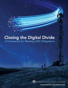 Closing the Digital Divide: A Framework for Meeting CRA Obligations
