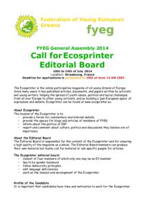 FYEG General Assembly[removed]Call for Ecosprinter Editorial Board 10th to 14th of July 2014 Location: Strasbourg, France