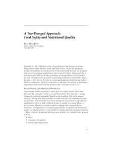 A Two-Pronged Approach: Food Safety and Nutritional Quality KATI FRITZ-JUNG The Schwan Food Company Marshall, MN