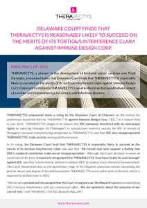 DELAWARE COURT FINDS THAT THERAVECTYS IS REASONABLY LIKELY TO SUCCEED ON THE MERITS OF ITS TORTIOUS INTERFERENCE CLAIM AGAINST IMMUNE DESIGN CORP.  PARIS, March 10th, 2015