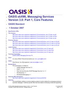 1  3 OASIS ebXML Messaging Services Version 3.0: Part 1, Core Features