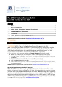 VCA & MCM Graduate Research Bulletin Issue 103: Monday 16 June 2014 Contents 1.  News ..................................................................................................................................... 