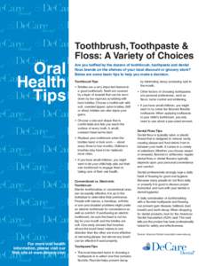 Toothbrush, Toothpaste & Floss: A Variety of Choices Oral Health Tips