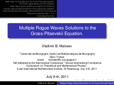 Multiple Rogue Waves Solutions to the Gross-Pitaevskii Equation.