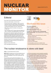 January 24, 2014 | NoEditorial Dear readers of the WISE/NIRS Nuclear Monitor, In this issue of the Monitor, our first for 2014: • We look at the nuclear ‘renaissance’, which can now be