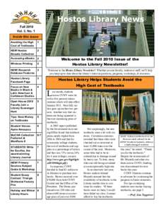 Hostos Library News Fall 2010 Vol. 3, No. 1 Inside this issue: Avoiding the High Cost of Textbooks