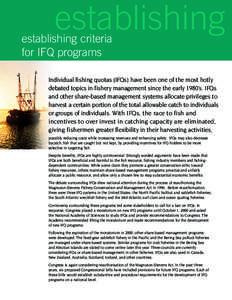 establishing  establishing criteria for IFQ programs  Individual fishing quotas (IFQs) have been one of the most hotly