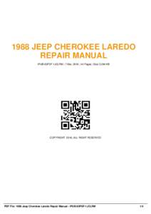 1988 JEEP CHEROKEE LAREDO REPAIR MANUAL IPUB-83PDF-1JCLRM | 7 Mar, 2016 | 44 Pages | Size 2,294 KB COPYRIGHT 2016, ALL RIGHT RESERVED