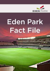 Eden Park Fact File www.edenpark.co.nz |  |   1