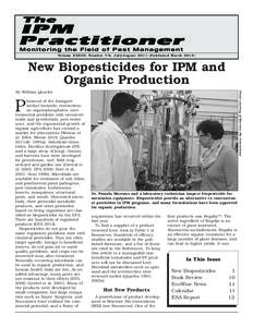1  Volume XXXIII, Number 7/8, July/AugustPublished MarchNew Biopesticides for IPM and Organic Production
