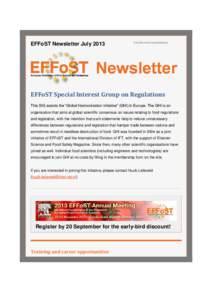 EFFoST Newsletter JulyView this email in your browser EFFoST Special Interest Group on Regulations This SIG assists the “Global Harmonization Initiative” (GHI) in Europe. The GHI is an