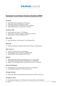 GAGNANTS DES SWISS CHEESE AWARDS 2004 Emmental ` ` `