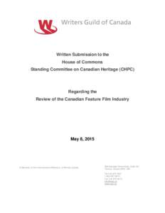 Written Submission to the House of Commons Standing Committee on Canadian Heritage (CHPC) Regarding the Review of the Canadian Feature Film Industry