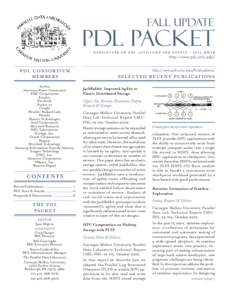 • fa l lhttp://www.pdl.cmu.edu/ newsletter on pdl activities and events  pdl consortium