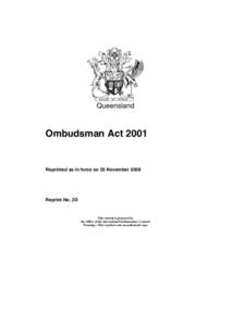 Queensland  Ombudsman Act 2001 Reprinted as in force on 25 November 2008