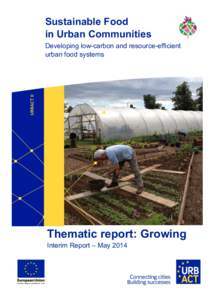 Sustainable Food in Urban Communities Developing low-carbon and resource-efficient urban food systems  Thematic report: Growing