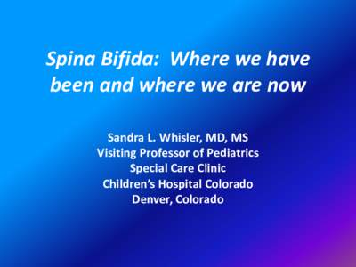 Pediatrics / RTT / Spina bifida / Neural tube defect / Hydrocephalus / MOMS Trial